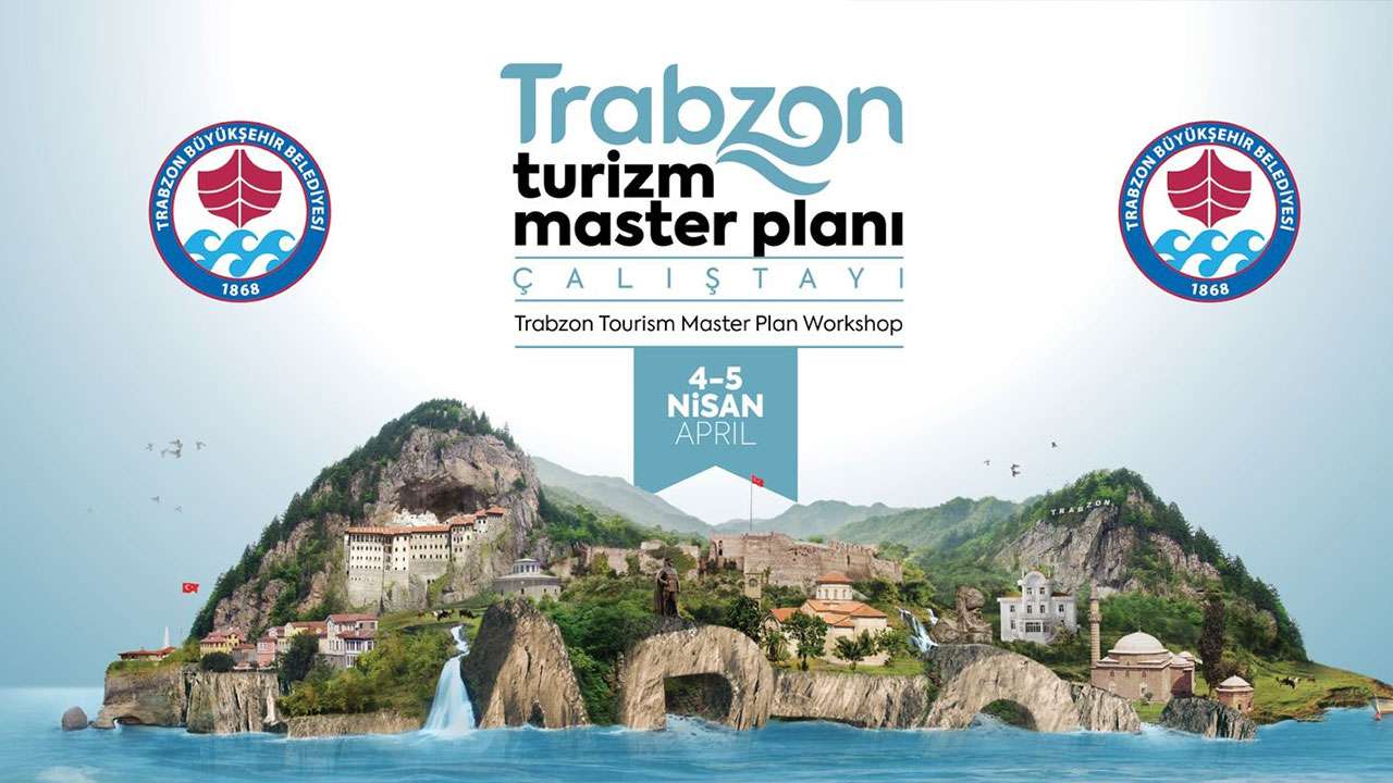 Trabzon Turizm Master Planı için dikkat çeken rapor