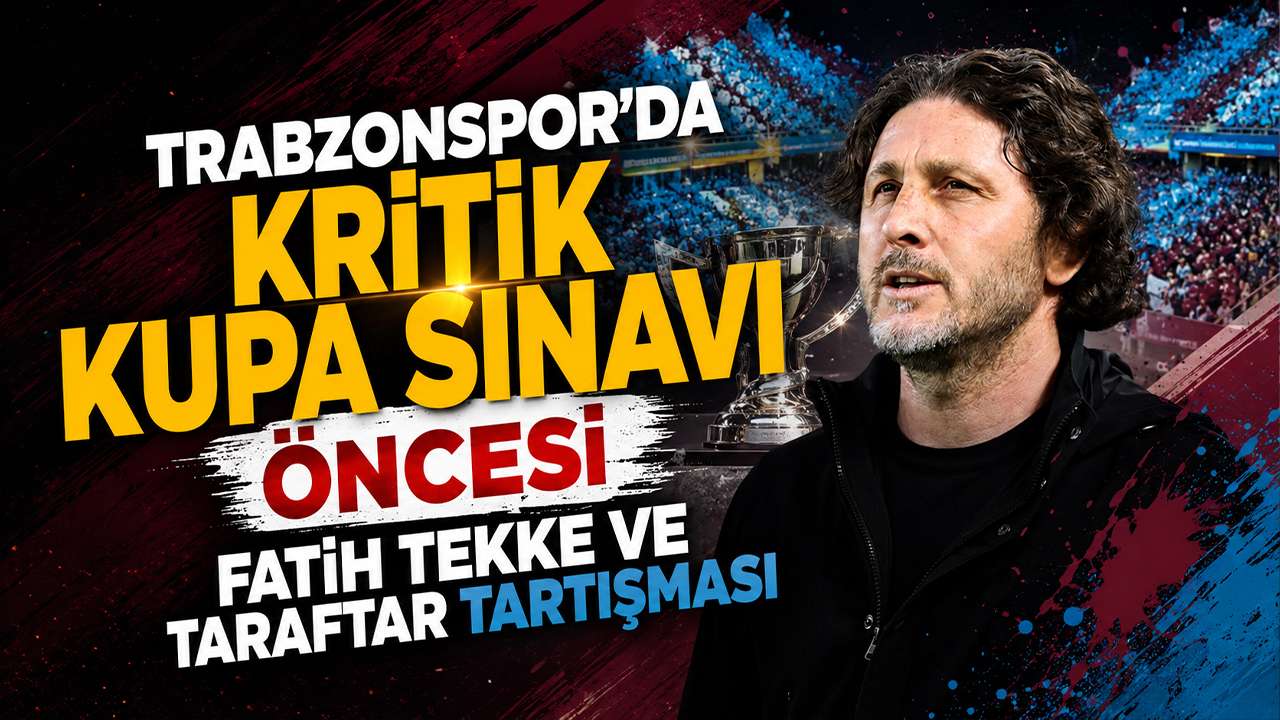 Trabzonspor'da kritik kupa sınavı öncesi Fatih tekke ve taraftar tartışması
