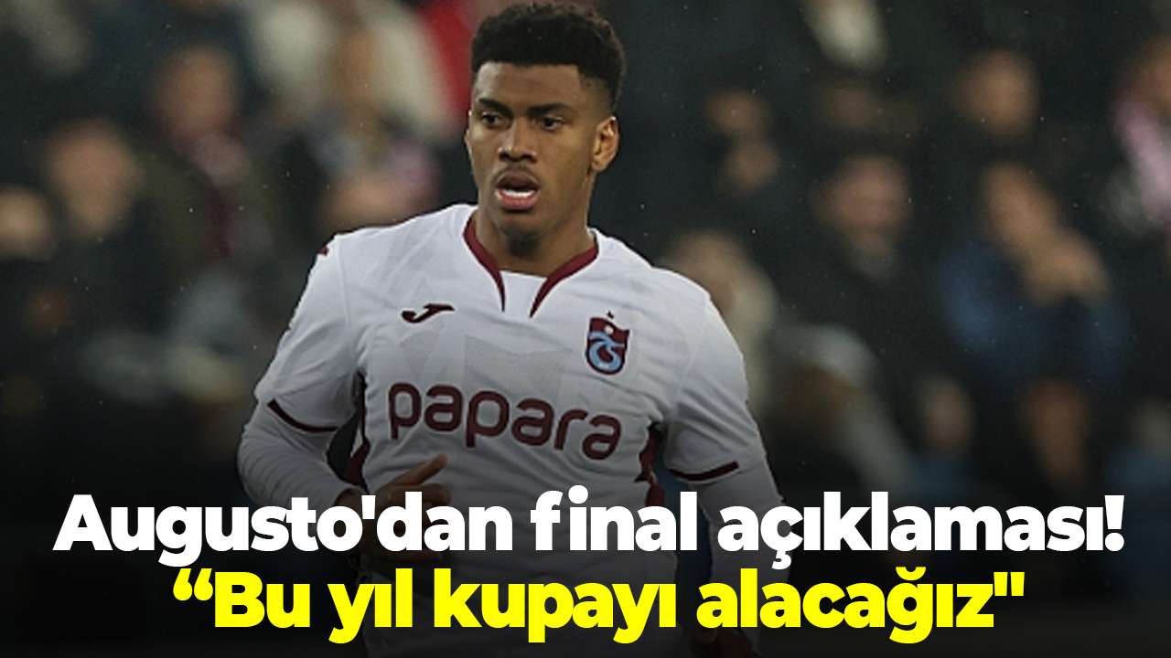 Augusto'dan final açıklaması! 
