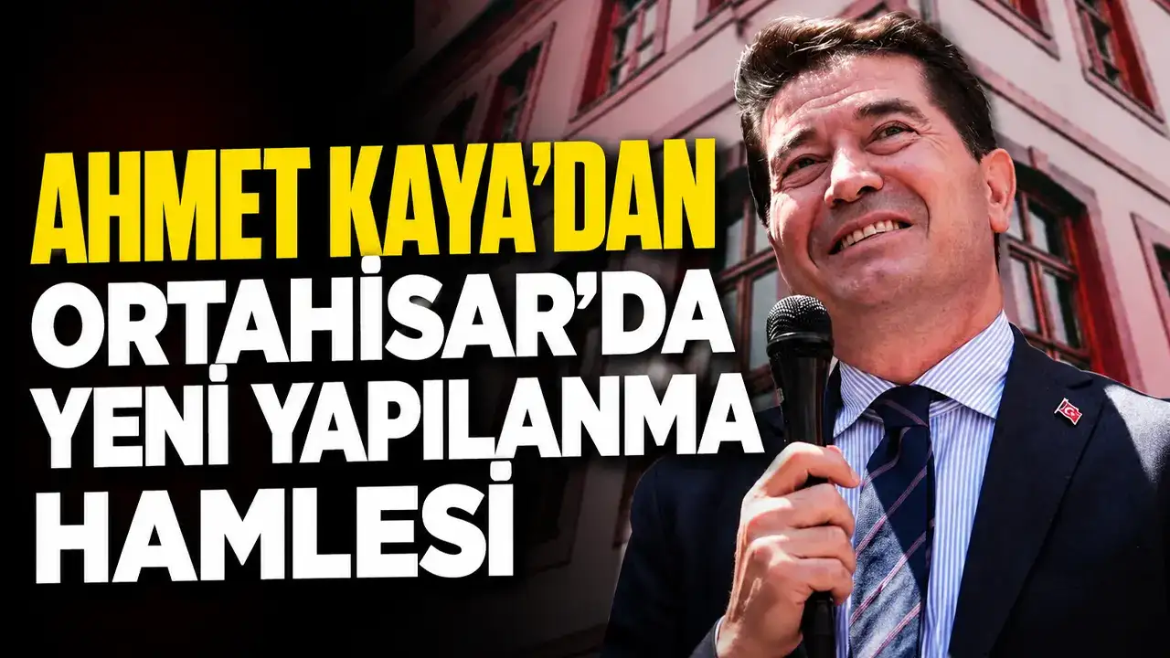 Ahmet Kaya’dan Ortahisar’da yeni yapılanma hamlesi