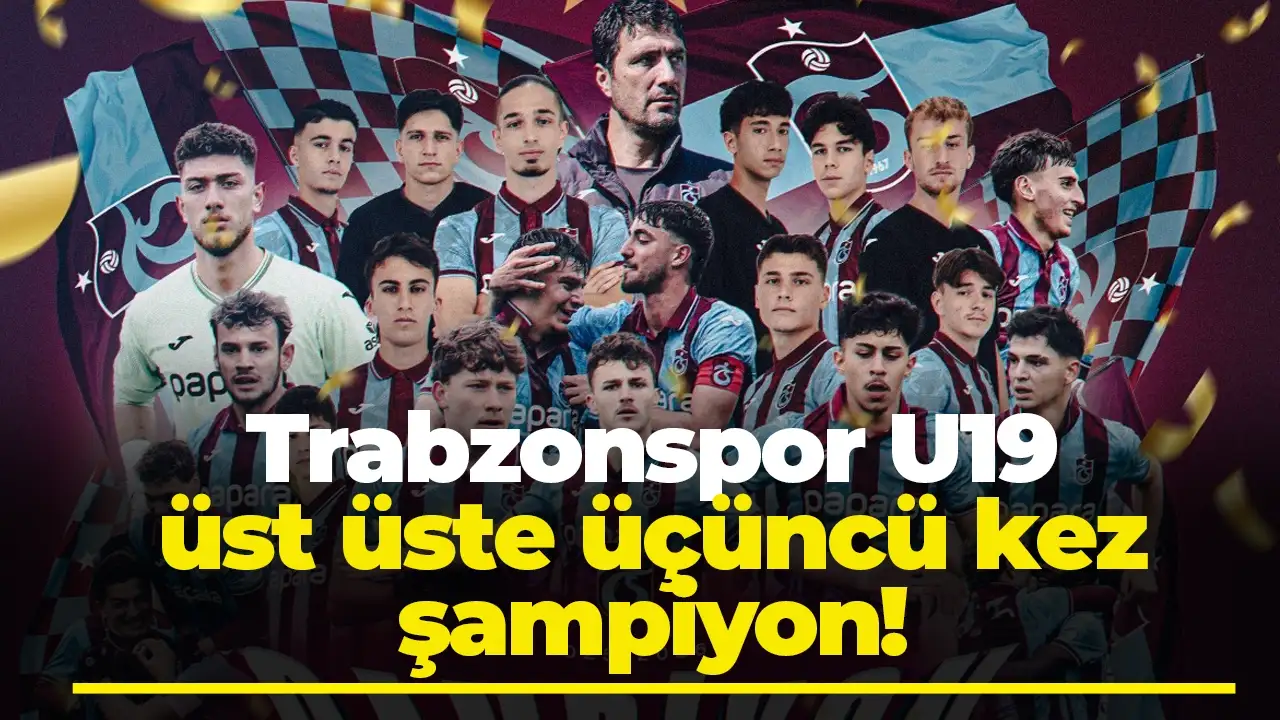 Trabzonspor U19 üst üste üçüncü kez şampiyon!