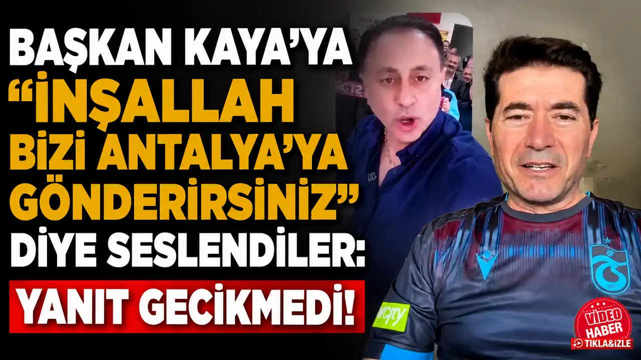 Başkan Kaya'ya " İnşallah bizi Antalya'ya gönderirsiniz" diye seslendiler: Yanıt gecikmedi