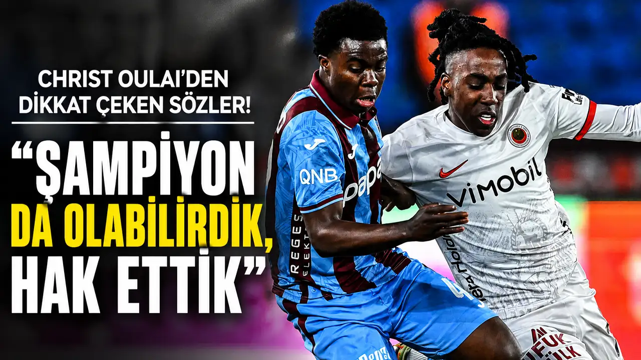 Christ Oulai’den dikkat çeken sözler! “Şampiyon da olabilirdik, hak ettik”
