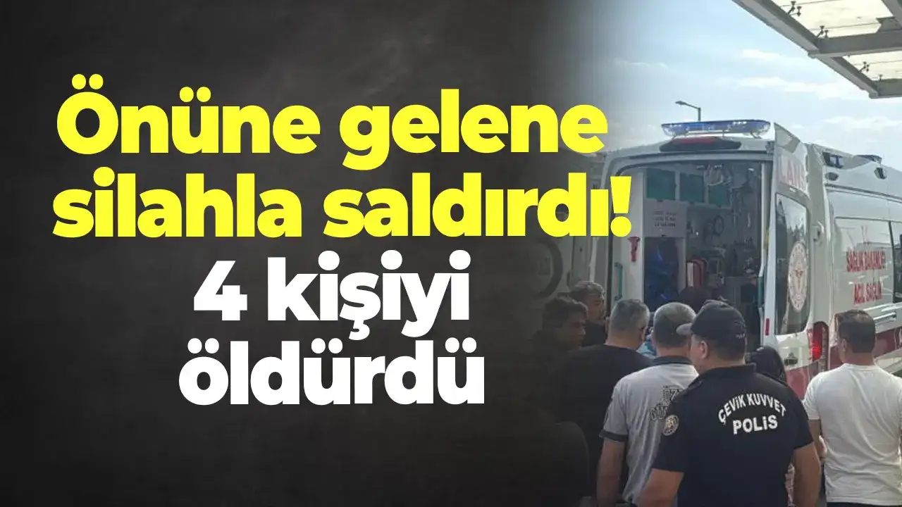 Önüne gelene silahla saldırdı! 4 kişiyi öldürdü