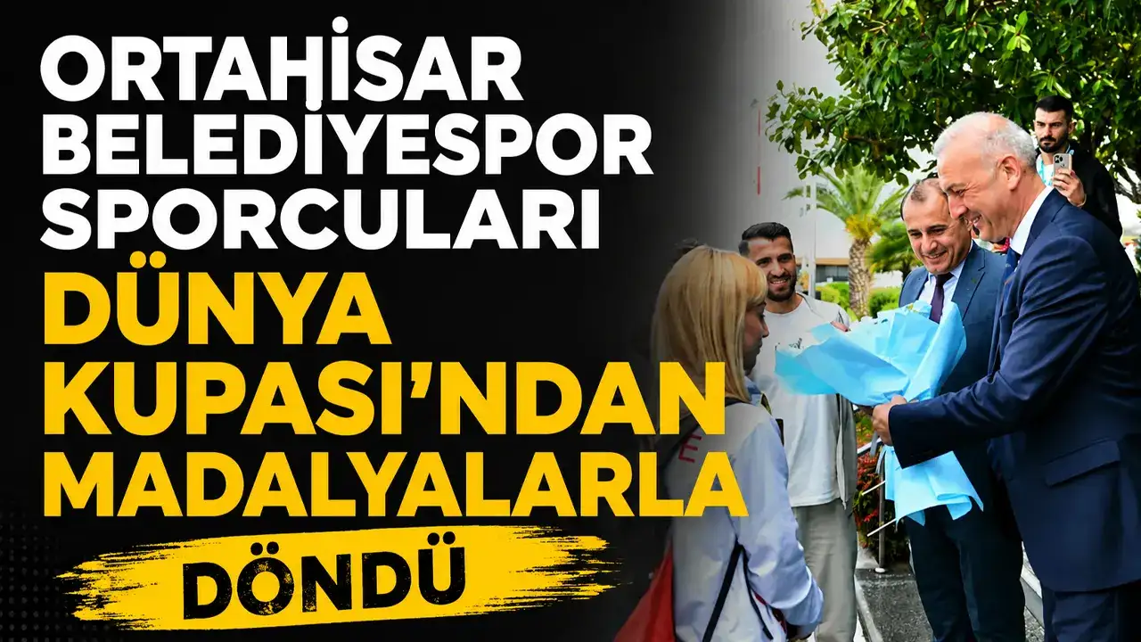 Ortahisar Belediyespor sporcuları Dünya Kupası’ndan madalyalarla döndü