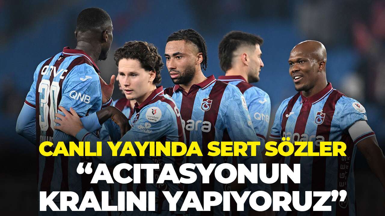 Canlı yayında sert Trabzonspor eleştirisi "Acıtasyonun kralını yapıyoruz"