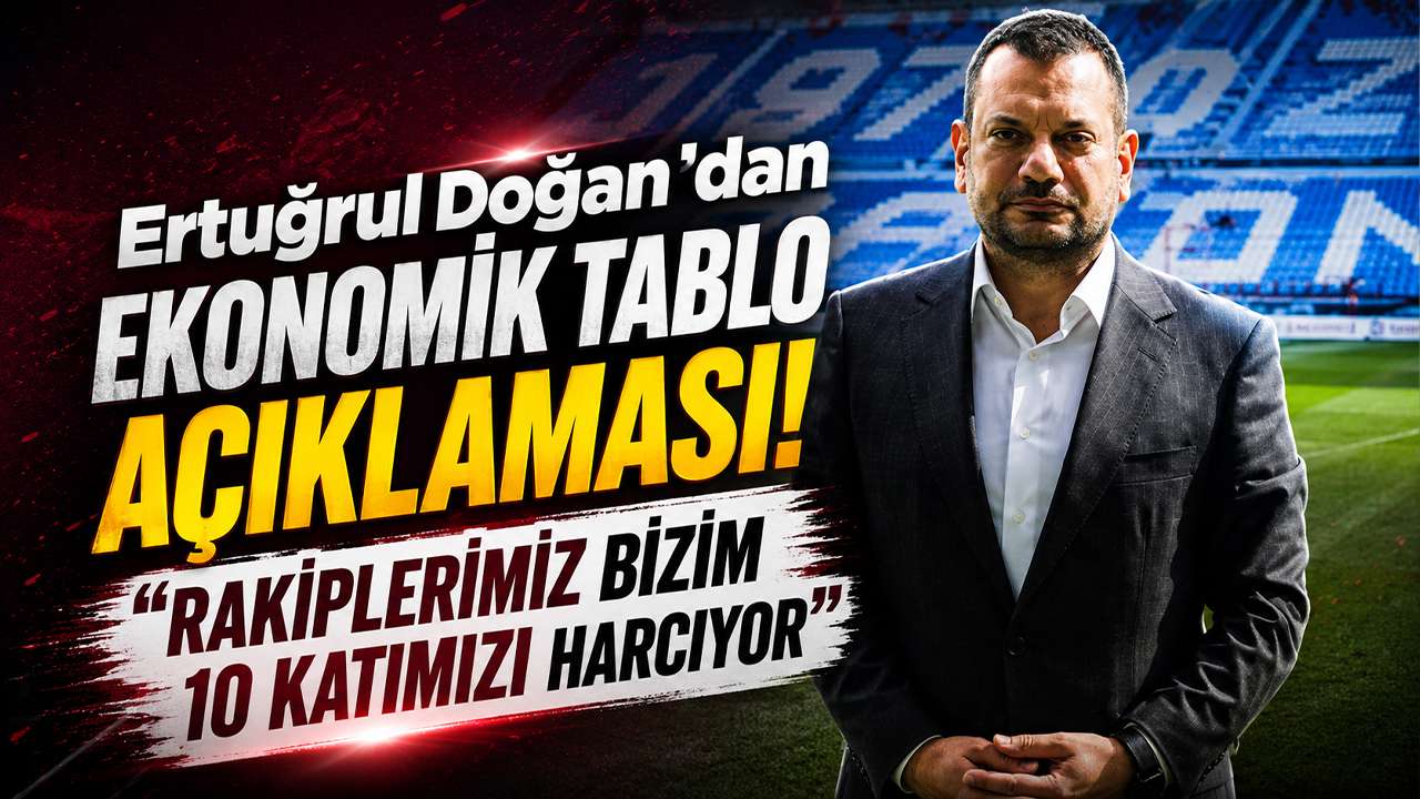 Ertuğrul Doğan’dan ekonomik tablo açıklaması! “Rakiplerimiz bizim 10 katımızı harcıyor”