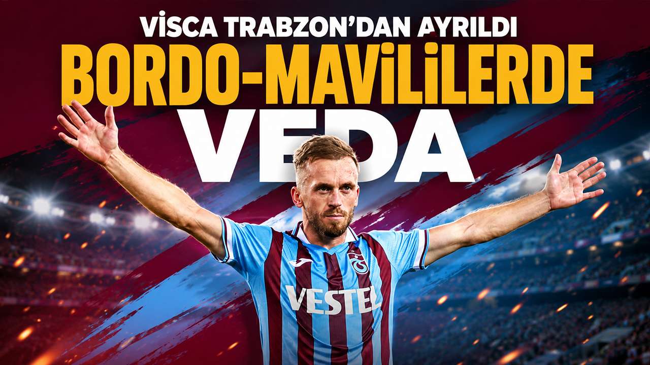 Visca Trabzon’dan ayrıldı: Bordo-mavililerde veda