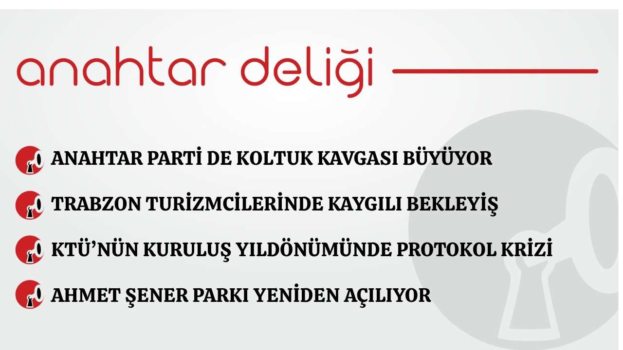 Anahtar Deliği 21.05.2026 Anahtar Parti de koltuk kavgası büyüyor