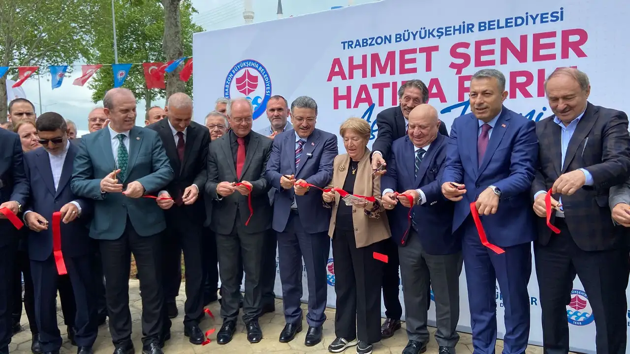 Trabzon’da bir vefa örneği Ahmet Şener Hatıra Parkı açıldı: “Bir Şehrin Büyüklüğü Vefayla Ölçülür”