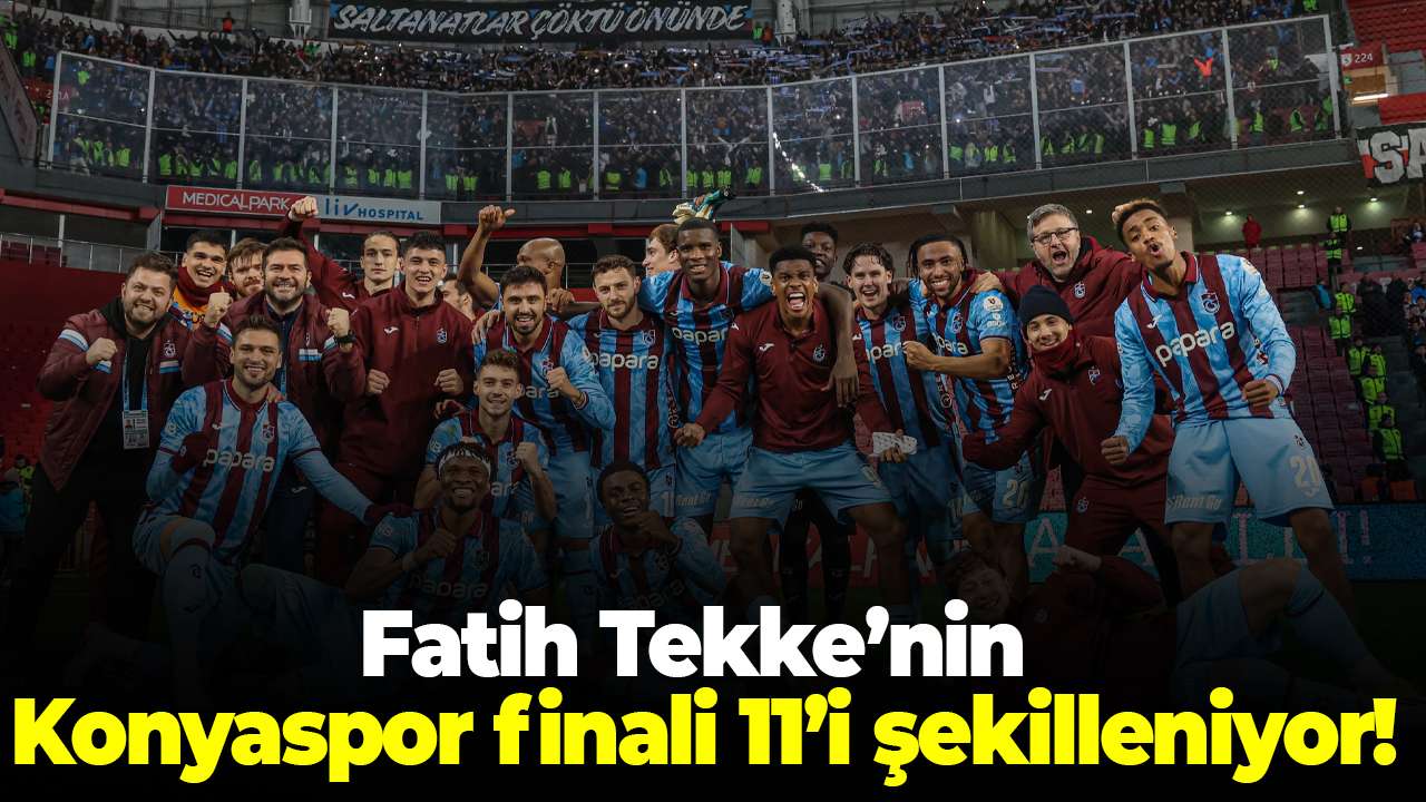 Fatih Tekke’nin Konyaspor finali 11’i şekilleniyor!
