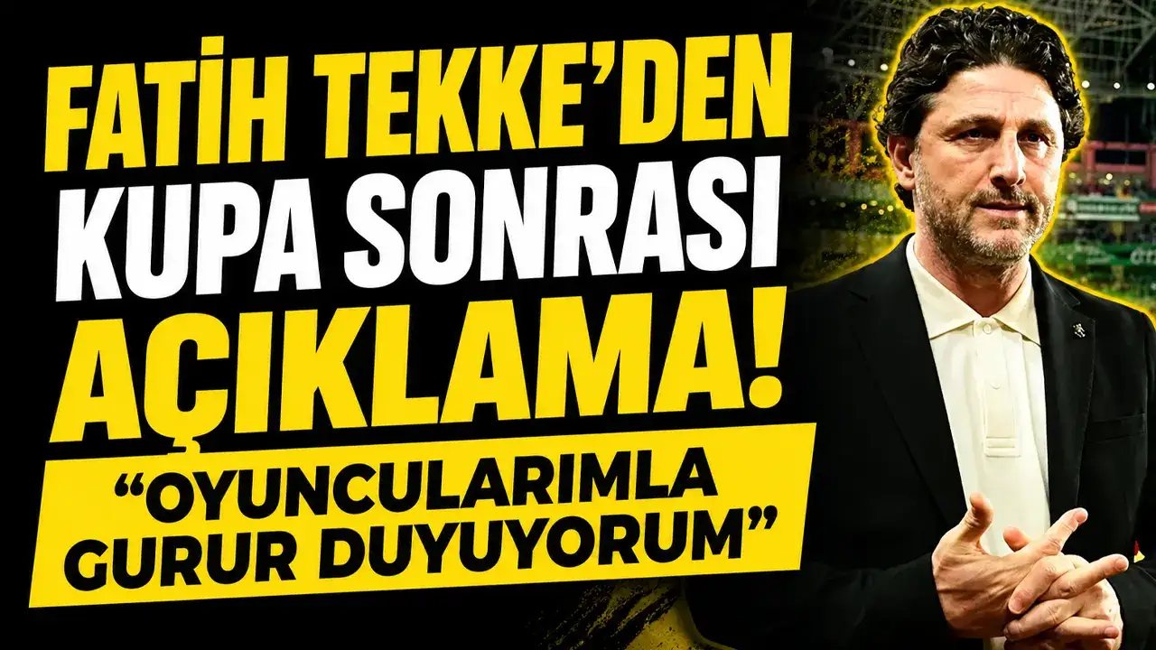 Fatih Tekke’den kupa sonrası açıklama! “Oyuncularımla gurur duyuyorum”