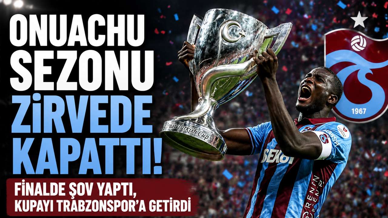 Onuachu sezonu zirvede kapattı! Finalde şov yaptı, kupayı Trabzonspor’a getirdi