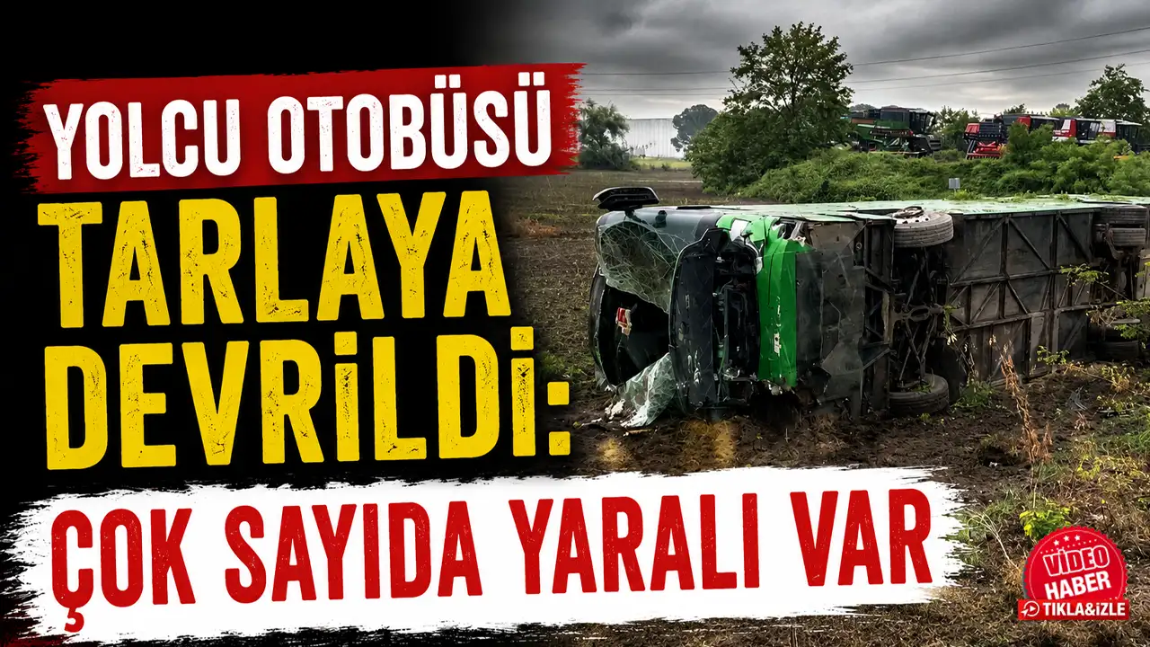 Yolcu otobüsü tarlaya devrildi: Çok sayıda yaralı var