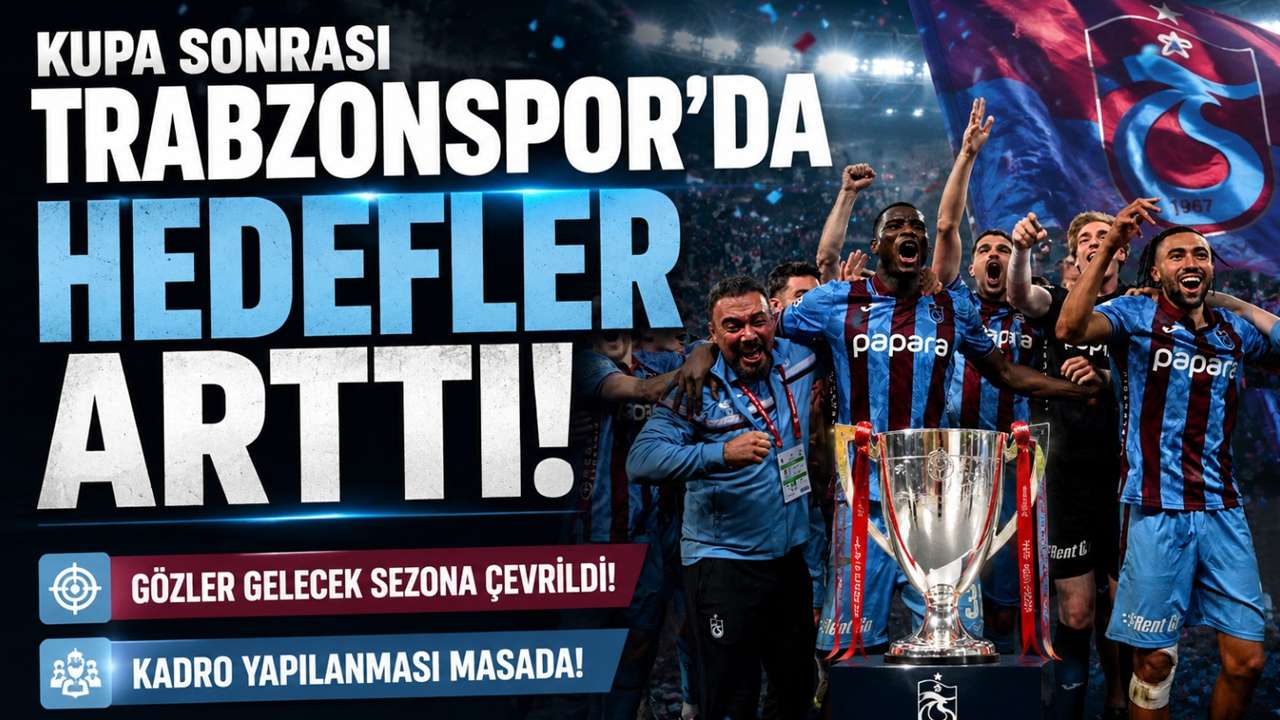 Kupa sonrası Trabzonspor’da hedefler arttı! Gözler gelecek sezona çevrildi! Kadro yapılanması masada!