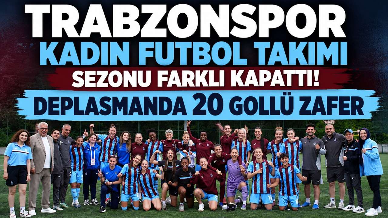 Trabzonspor sezonu farklı kapattı! Deplasmanda 20 gollü zafer