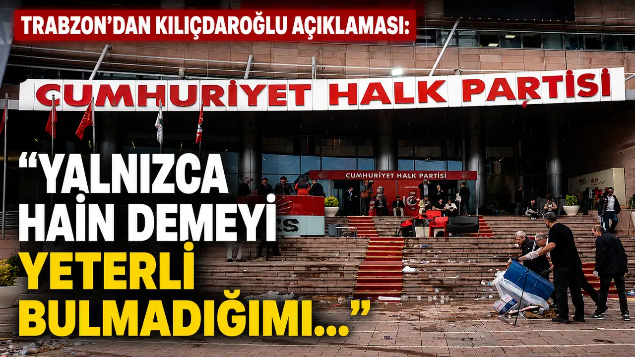 Trabzon'dan Kılıçdaroğlu açıklaması: 