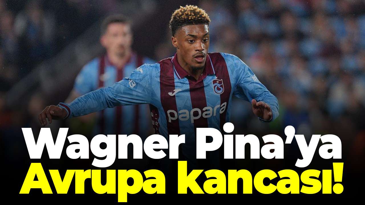 Wagner Pina’ya Avrupa kancası! Trabzonspor’da sezonun istikrar abidesi oldu
