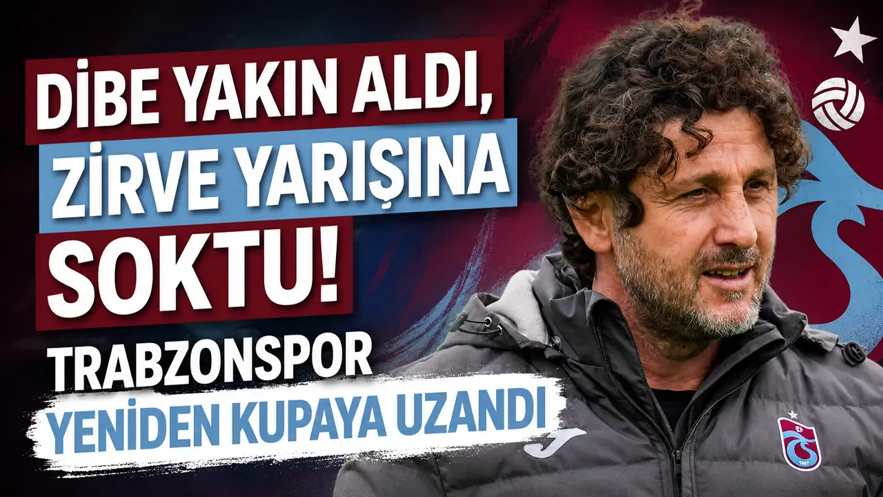 Dibe yakın aldı, zirve yarışına soktu! Trabzonspor yeniden kupaya uzandı