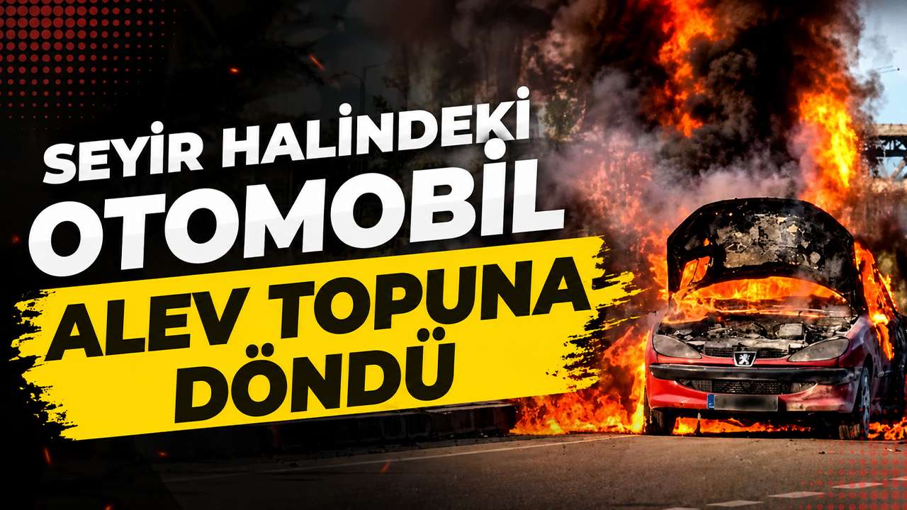 Seyir halindeki otomobil alev topuna döndü