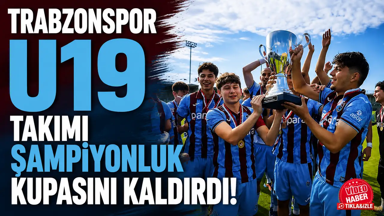 Trabzonspor U19 Takımı şampiyonluk kupasını kaldırdı