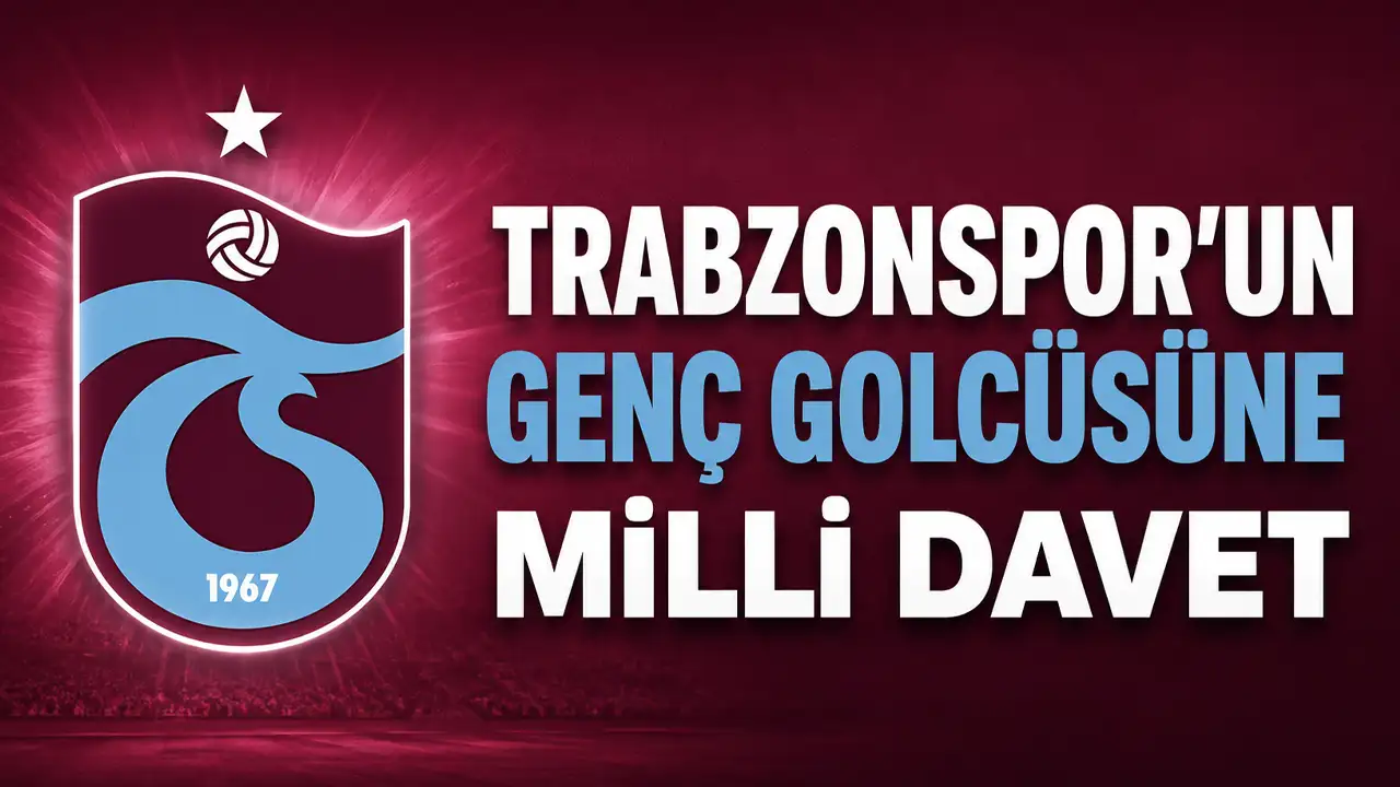 Trabzonspor'un genç golcüsüne milli davet