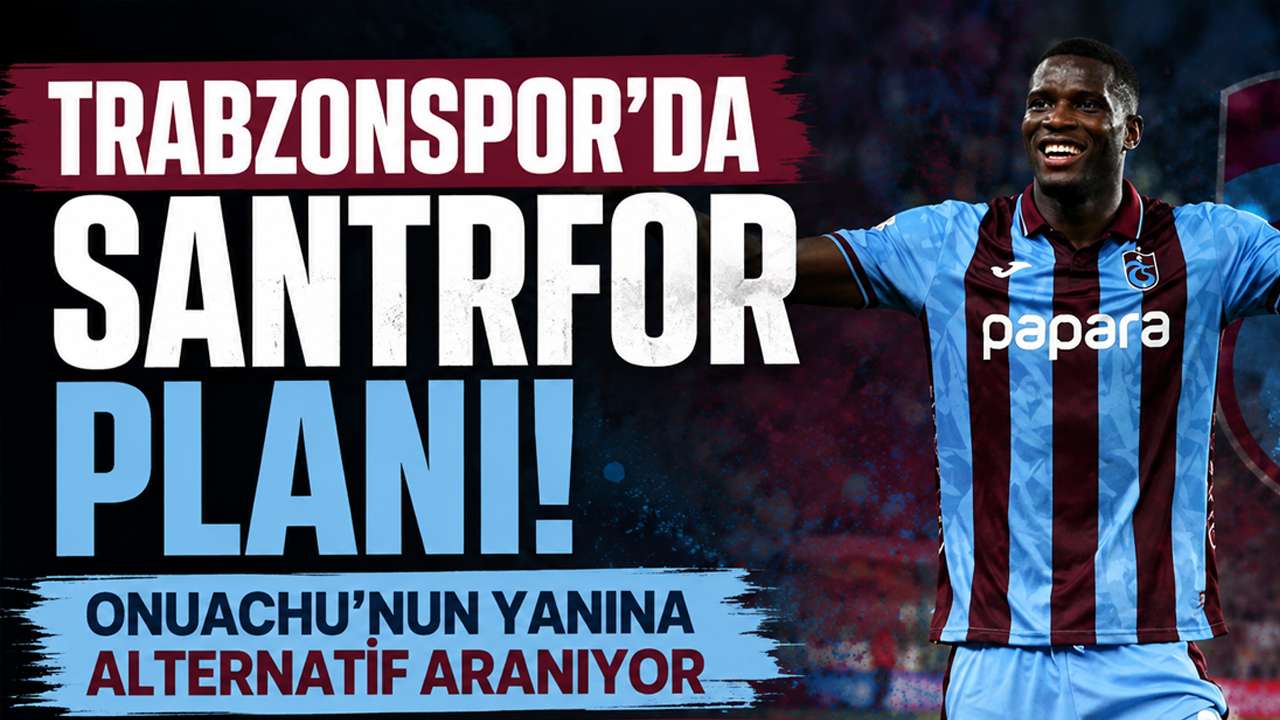 Trabzonspor’da santrfor planı! Onuachu’nun yanına alternatif aranıyor