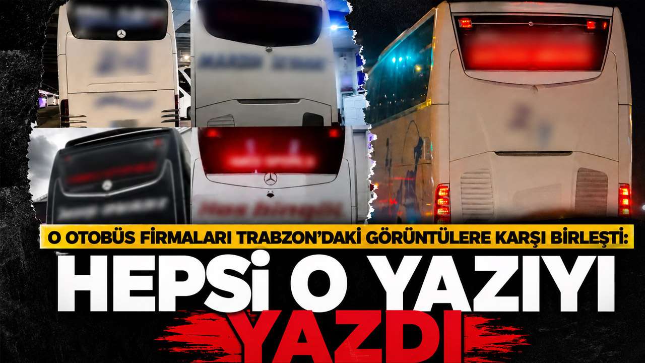 O otobüs firmaları Trabzon’daki görüntülere karşı birleşti: Hepsi o yazıyı yazdı