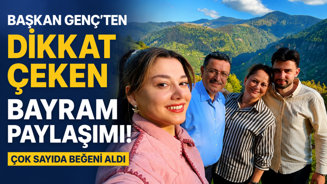 Başkan Genç’ten dikkat çeken bayram paylaşımı: Çok sayıda beğeni aldı