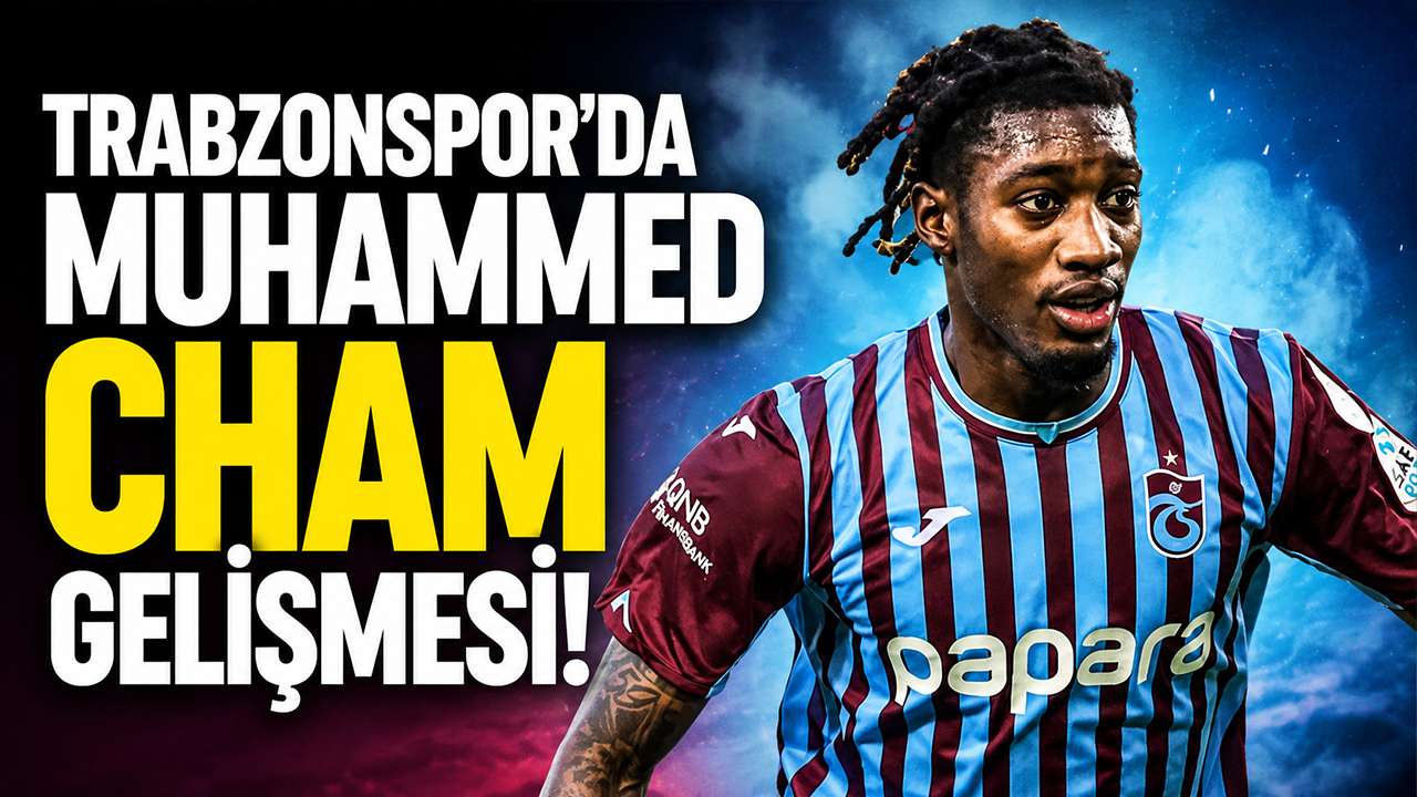 Trabzonspor’da Muhammed Cham gelişmesi!