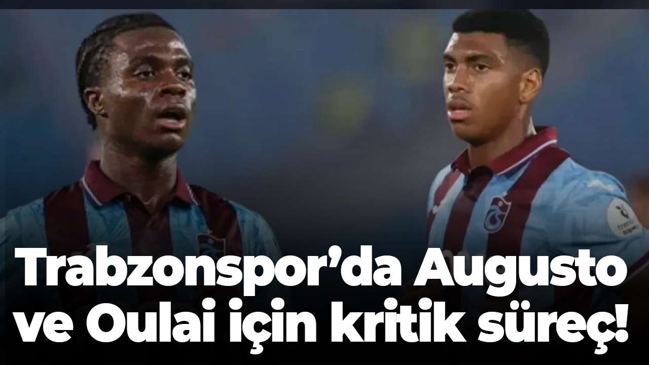 Trabzonspor’da Augusto ve Oulai için kritik süreç! Avrupa kulüpleri devrede