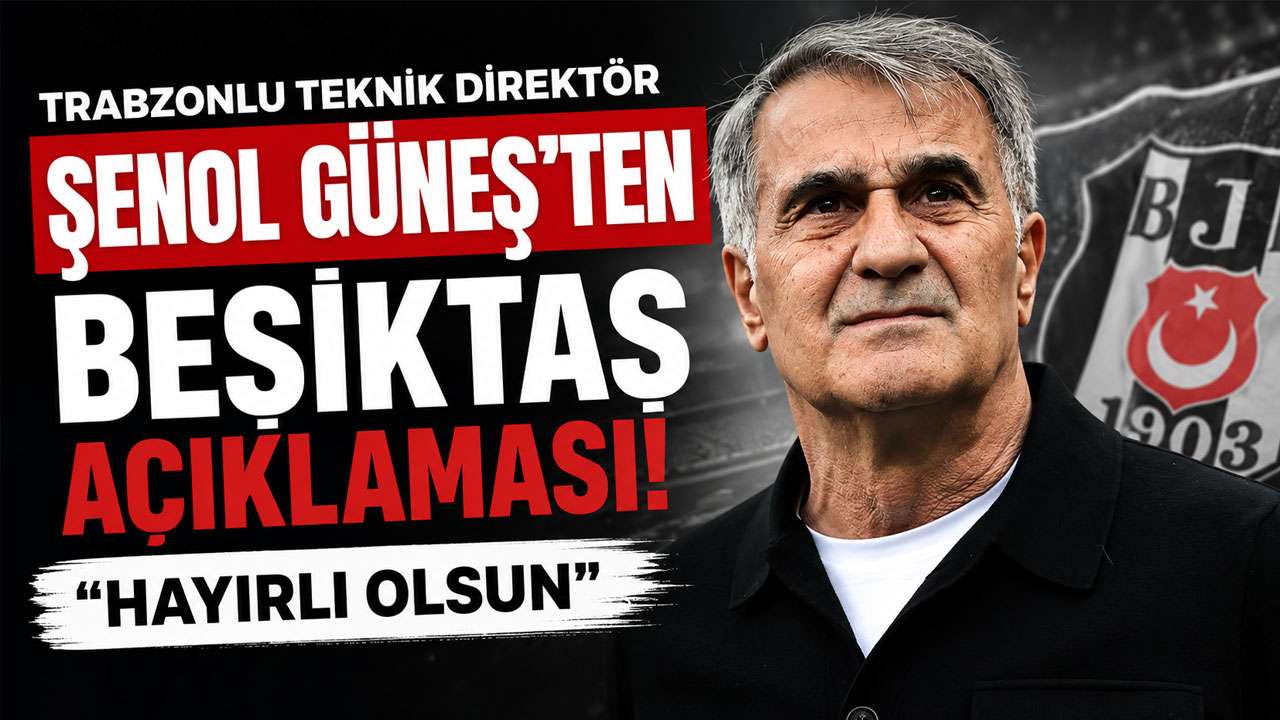 Trabzonlu teknik direktör Şenol Güneş'ten Beşiktaş açıklaması! "Hayırlı olsun"