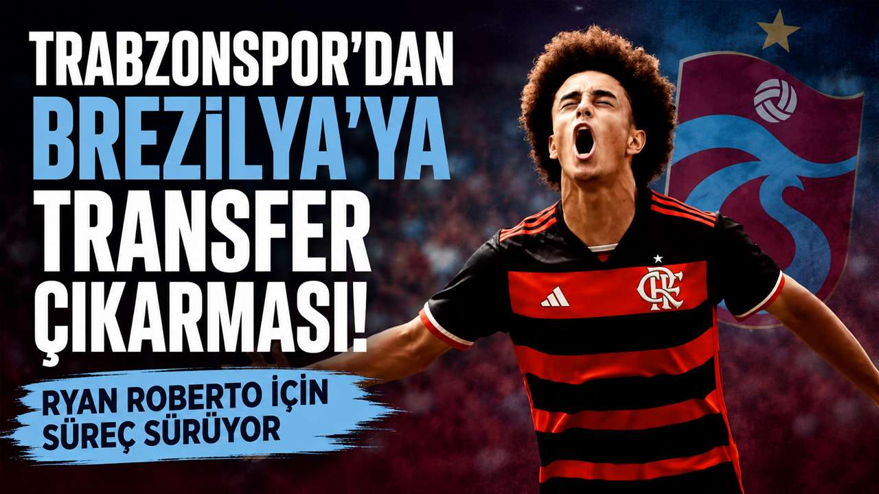 Trabzonspor’dan Brezilya’ya transfer çıkarması! Ryan Roberto için süreç sürüyor