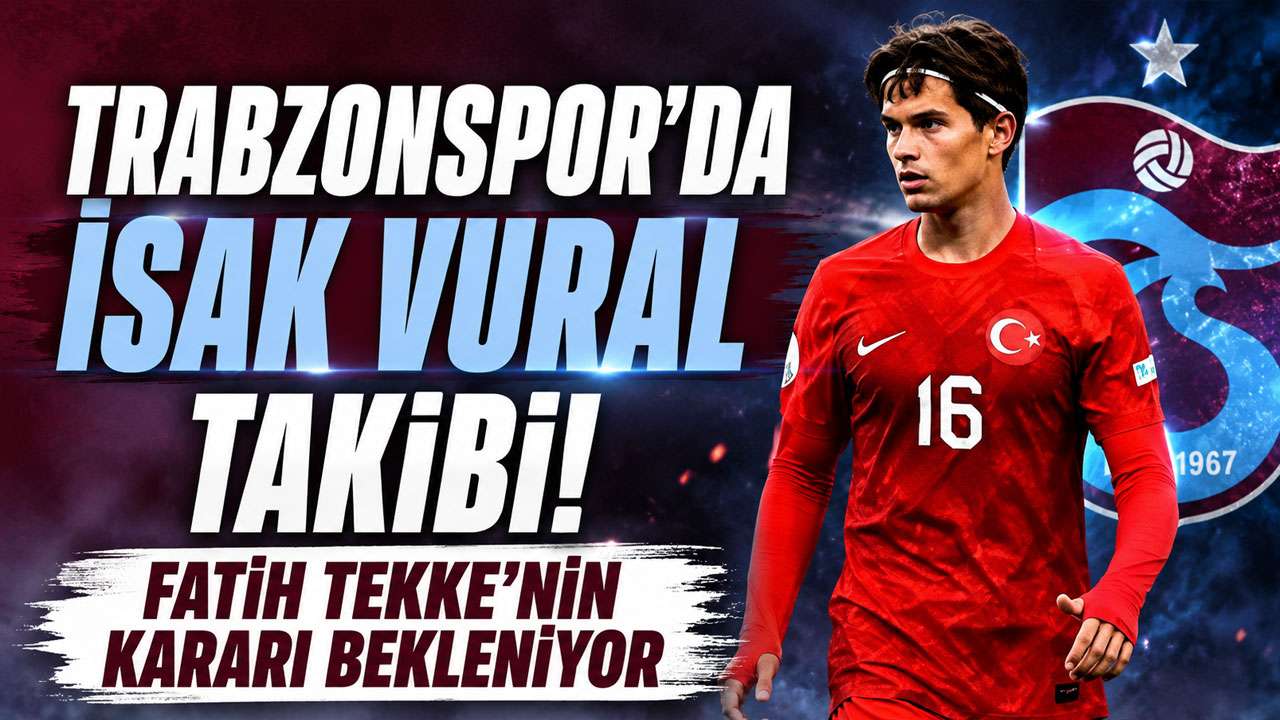 Trabzonspor’da İsak Vural takibi! Fatih Tekke’nin kararı bekleniyor