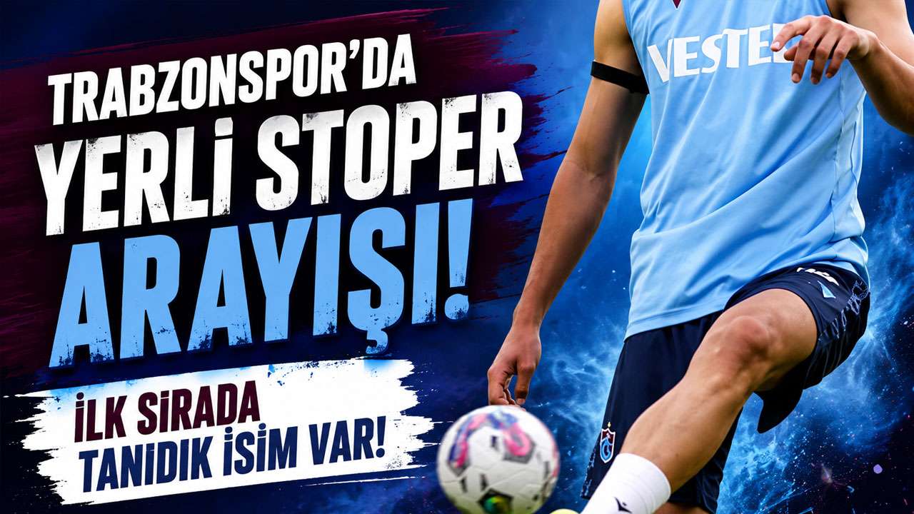 Trabzonspor’da yerli stoper arayışı! İlk sırada tanıdık isim var!
