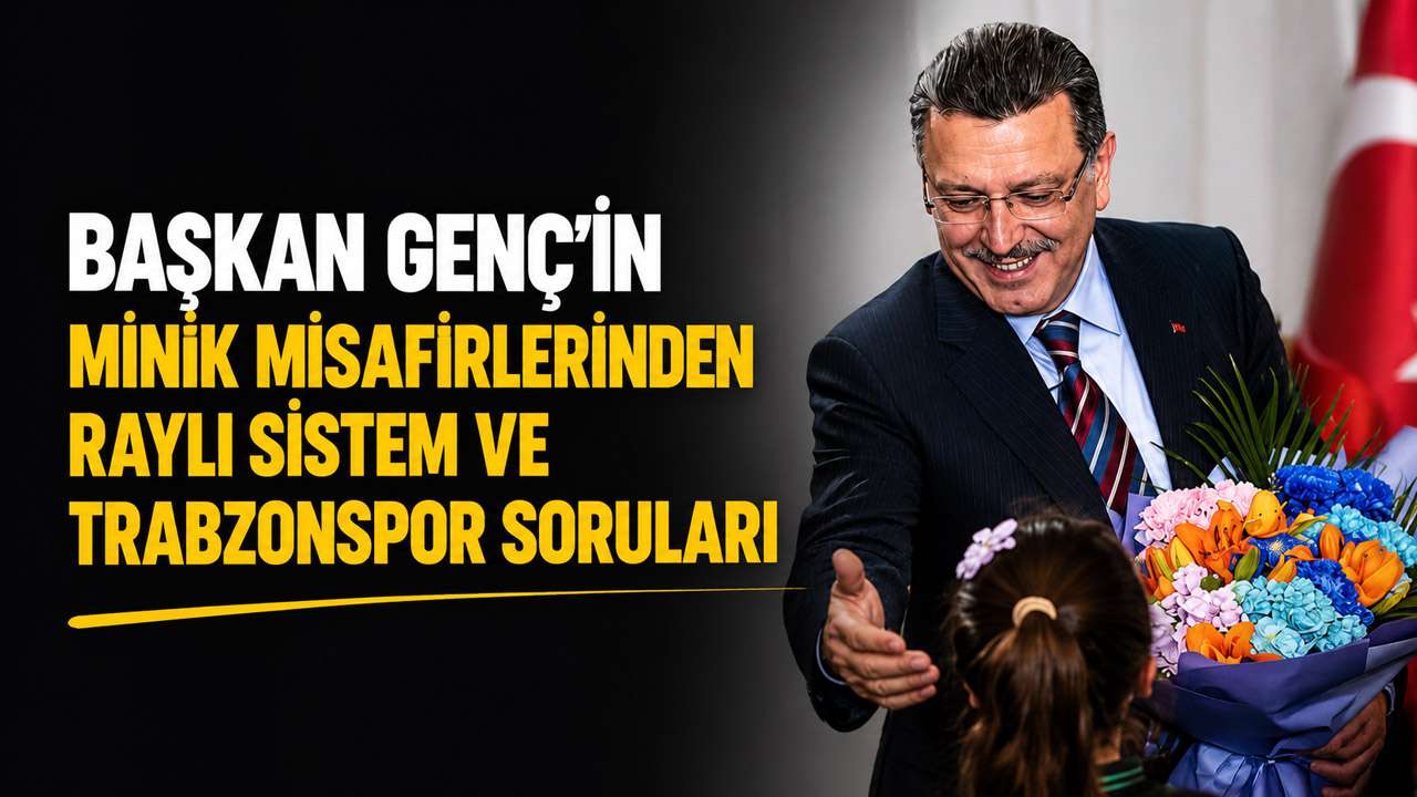 Başkan Genç’in minik misafirlerinden raylı sistem ve Trabzonspor soruları