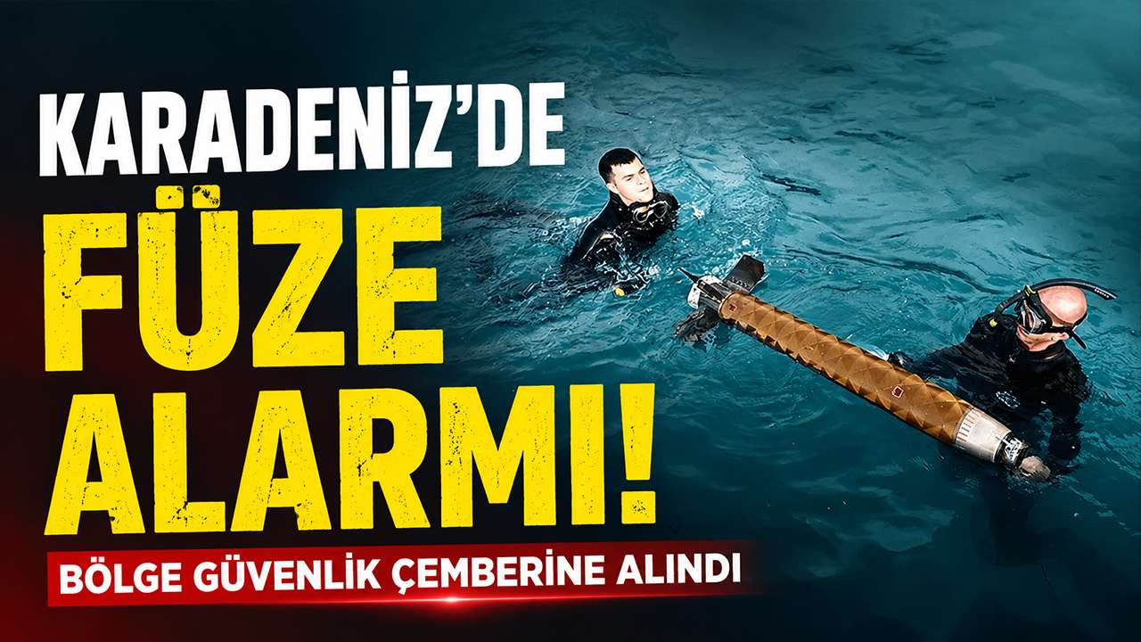 Karadeniz'de füze alarmı! Bölge güvenlik çemberine alındı