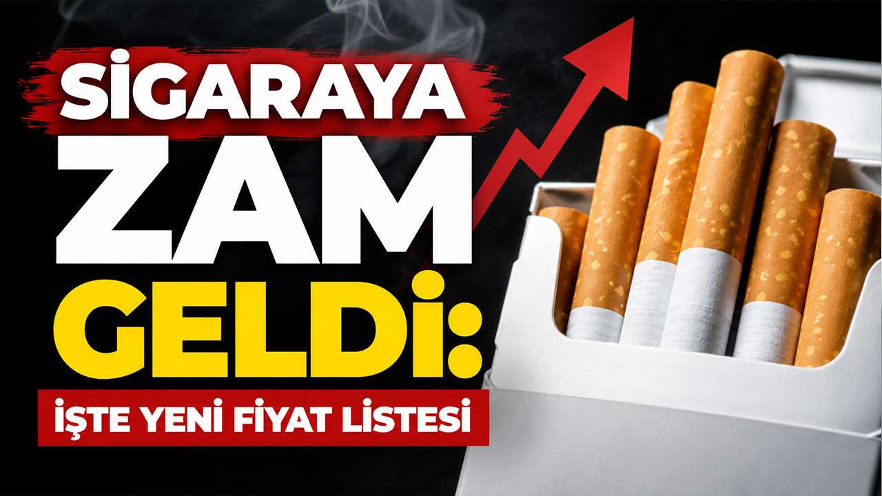 Sigaraya zam geldi: İşte yeni fiyat listesi