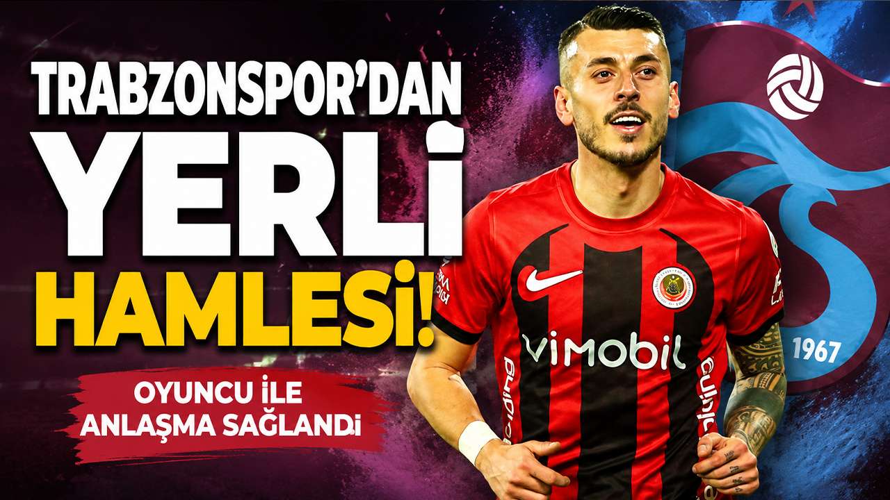 Trabzonspor’dan yerli hamlesi!  Oyuncu ile anlaşma sağlandı