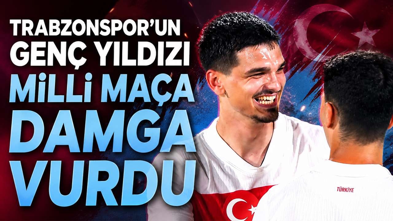 Trabzonspor’un Genç Yıldızı Milli Maça Damga Vurdu
