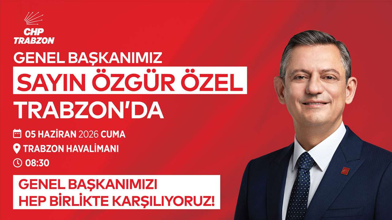 Özgür Özel Trabzon'a geliyor