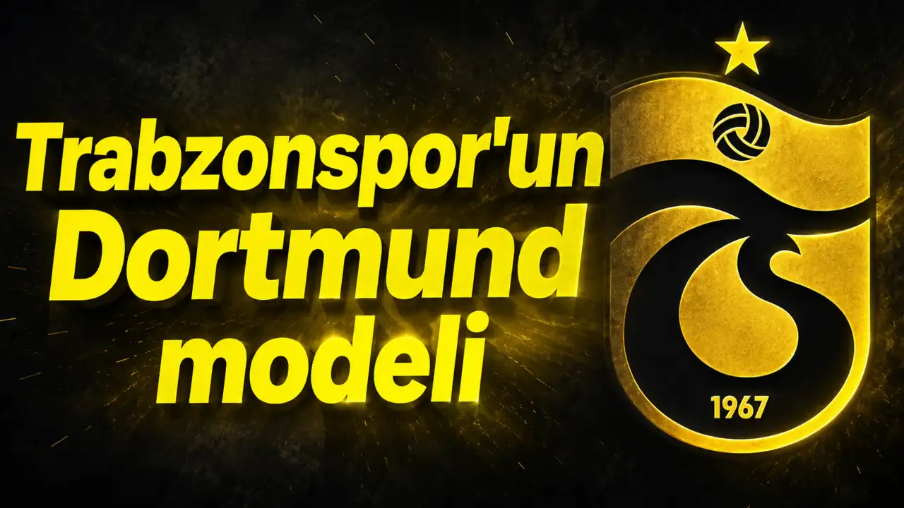Trabzonspor'un Dortmund modeli