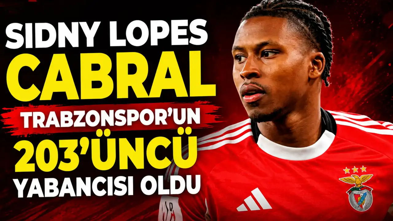 Sidny Lopes Cabral, Trabzonspor’un 203’üncü yabancısı oldu