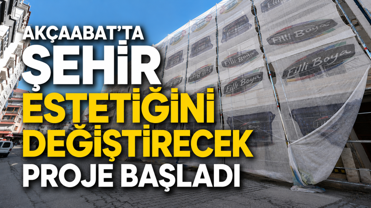 Akçaabat’ta şehir estetiğini değiştirecek proje başladı