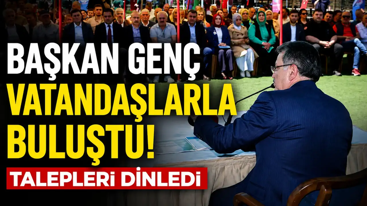 Başkan Genç vatandaşlarla buluştu! Talepleri dinledi