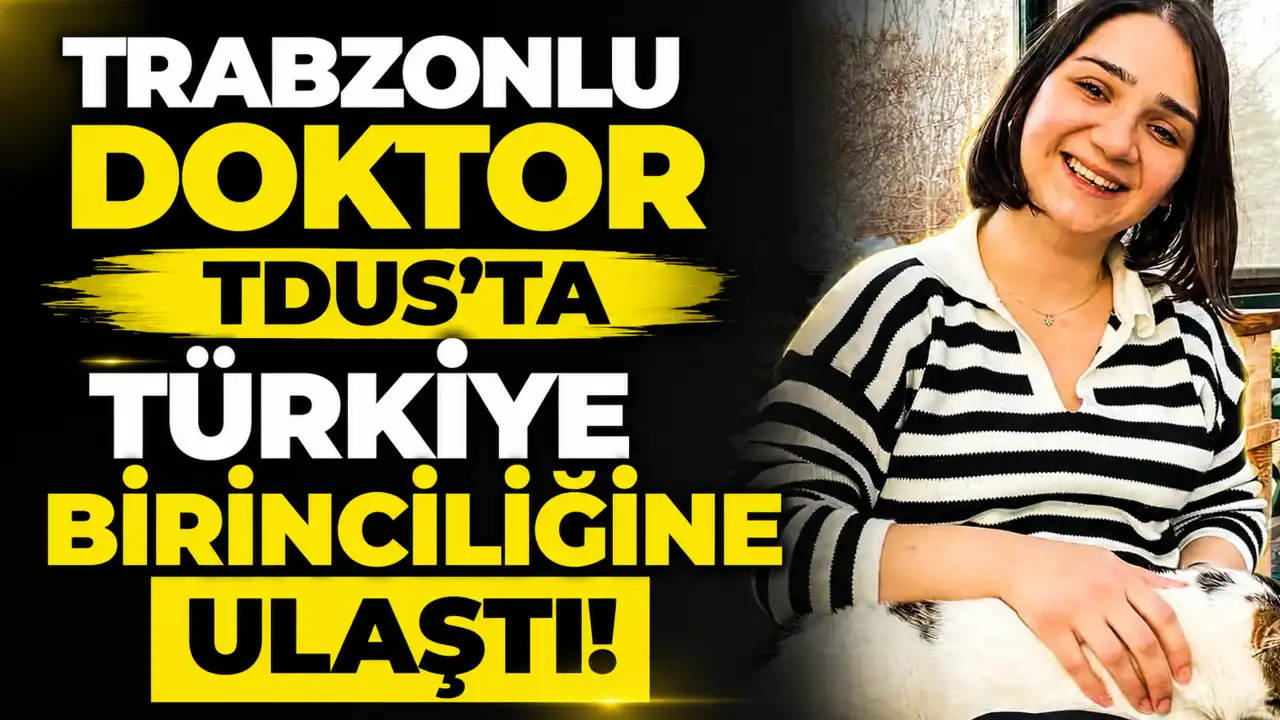 Trabzonlu doktor TDUS’ta Türkiye birinciliğine ulaştı