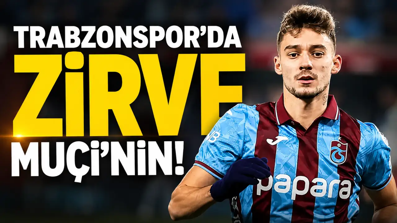 Trabzonspor'da zirve Muçi'nin