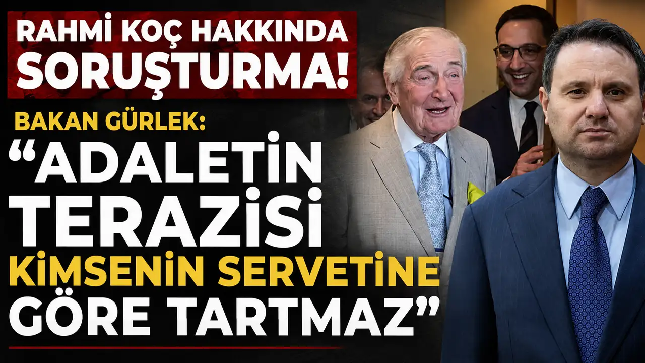 Rahmi Koç hakkında soruşturma! Bakan Gürlek: 