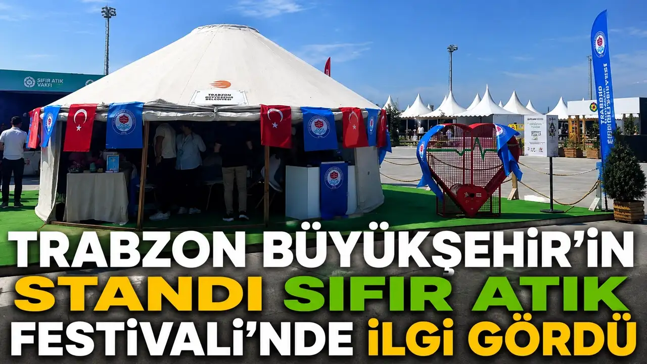 Trabzon Büyükşehir'in standı Sıfır Atık Festivali'nde ilgi gördü