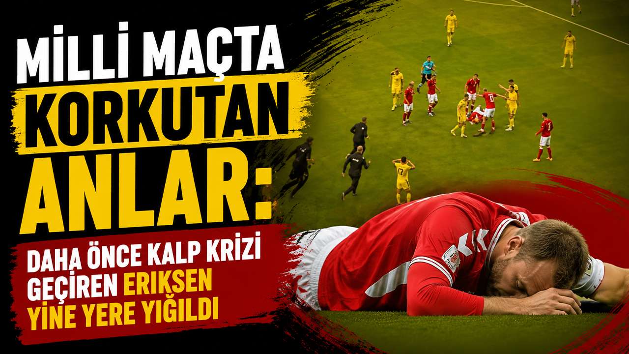 Milli maçta korkutan anlar: Daha önce kalp krizi geçiren eri